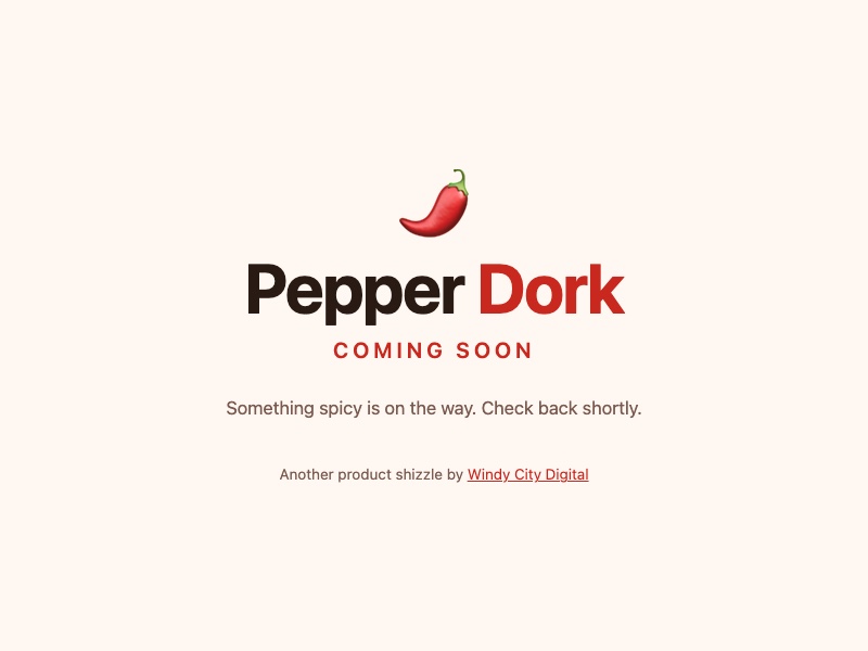 Pepper Dork coming-soon landing page